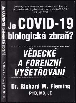 Je covid-19 biologická zbraň? : vědecké a forenzní vyšetřování