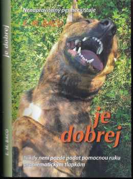 E. M Baco: Je dobrej