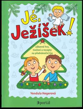Vendula Hegerová: Jé, Ježíšek!