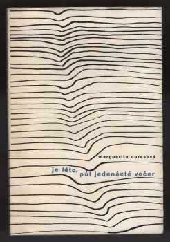 Je léto půl jedenácté večer - Marguerite Duras (1962, Státní nakladatelství krásné literatury a umění) - ID: 261111