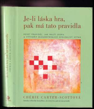 Je-li láska hra, pak má tato pravidla