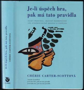 Chérie Carter-Scott: Je-li úspěch hra, pak má tato pravidla