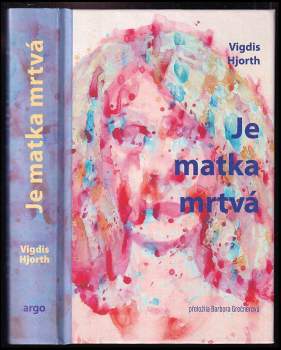Je matka mrtvá