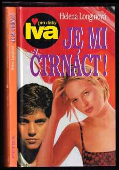 Helena Longinová: Je mi čtrnáct!