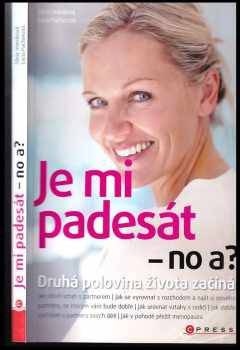 Je mi padesát - no a?
