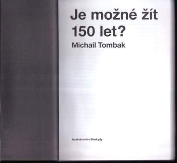 Michail Tombak: Je možné žít 150 let?