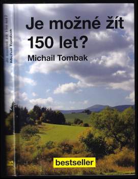 Je možné žít 150 let?