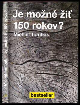 Je možné žiť 150 rokov?