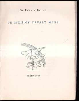 Edvard Beneš: Je možný trvalý mír?