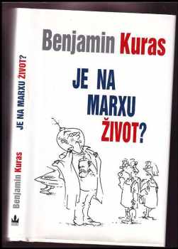 Je na Marxu život? - Benjamin Kuras (2004, Baronet) - ID: 567641