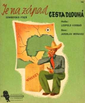 Je na západ cesta dlouhá