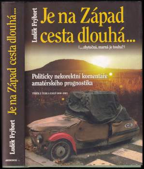 Je na Západ cesta dlouhá- (-zbytečná, marná je touha?)