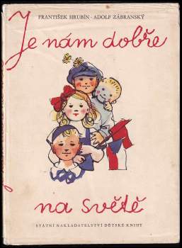 Je nám dobře na světě