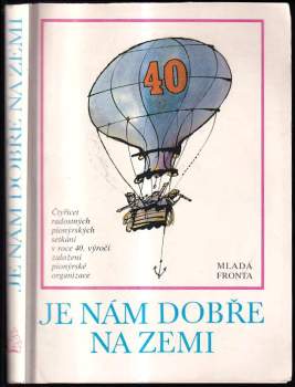 Je nám dobře na zemi