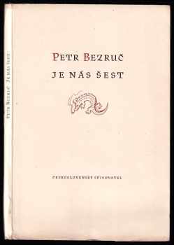 Je nás šest - Petr Bezruč (1950, Československý spisovatel) - ID: 659063