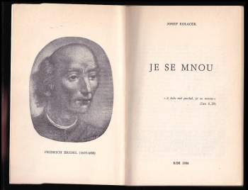 Josef Koláček: Je se mnou
