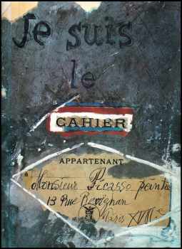 Arnold B. Glimcher: Je Suis Le Cahier: The Sketchbooks of Picasso