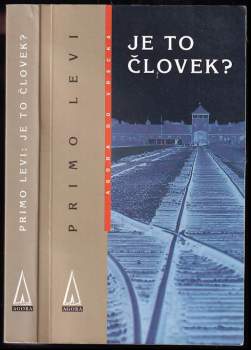 Primo Levi: Je to človek?