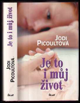 Jodi Picoult: Je to i můj život