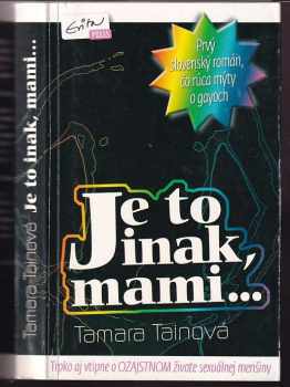 Je to inak, mami--