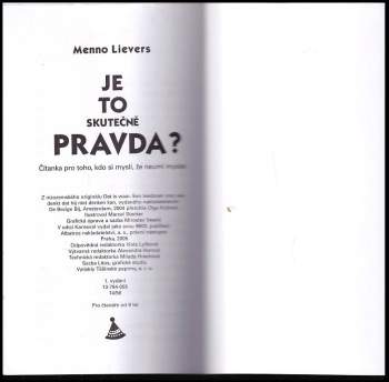 Menno Lievers: Je to skutečně pravda?