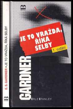 Erle Stanley Gardner: Je to vražda, říká Selby