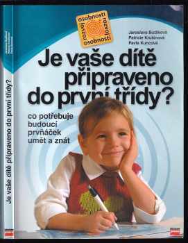 Jaroslava Budíková: Je vaše dítě připraveno do první třídy?