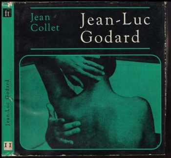 Jean Pierre Collet: Jean-Luc Godard