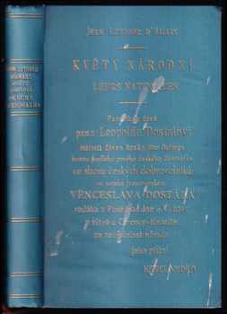 Jan Grmela: Jean Lutobor d&apos;Amary Fleurs nationales, Květy národní - Trilogie [I-II].