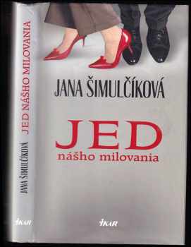Jana Šimulčíková: Jed nášho milovania
