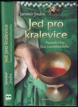 Jaromír Jindra: Jed pro kralevice