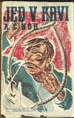 Jed v krvi - A. C Nor (1940, L. Mazáč) - ID: 1870433