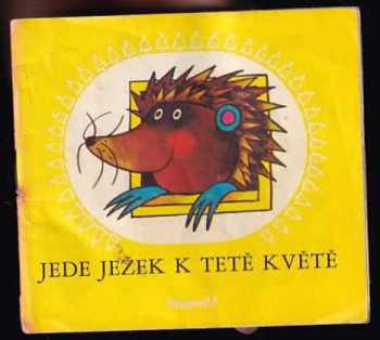 Jede ježek k tetě Květě