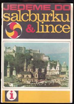 Jedeme do Salcburku & Lince