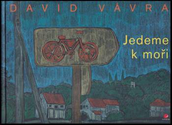 David Vávra: Jedeme k moři