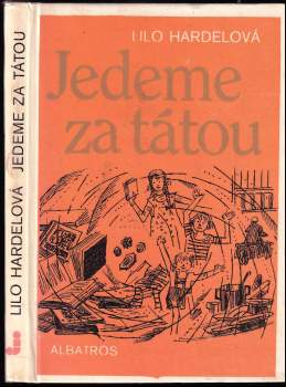 Lilo Hardel: Jedeme za tátou