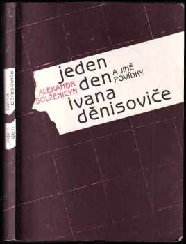 Aleksandr Isajevič Solženicyn: Jeden den Ivana Děnisoviče a jiné povídky
