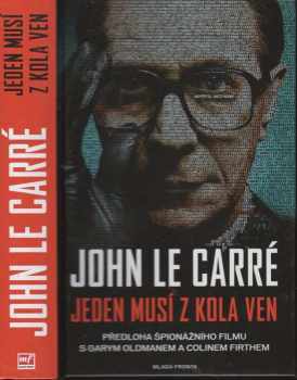 John Le Carré: Jeden musí z kola ven