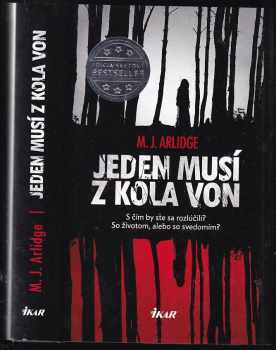 Jeden musí z kola von
