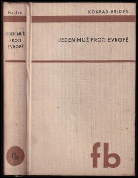 Konrad Heiden: Jeden muž proti Evropě