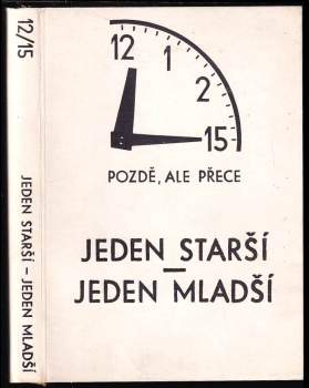 Jeden starší, jeden mladší
