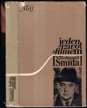 Bohumil Šmída: Jeden život s filmem