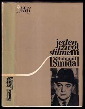 Bohumil Šmída: Jeden život s filmem
