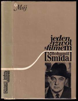 Bohumil Šmída: Jeden život s filmem