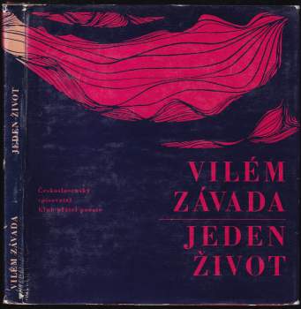 Vilém Závada: Jeden život