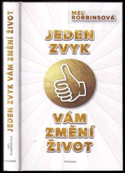 Mel Robbins: Jeden zvyk vám změní život