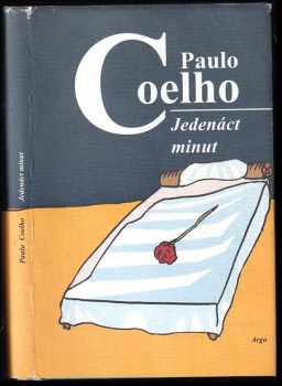 Jedenáct minut - Paulo Coelho (2003, Argo) - ID: 608932