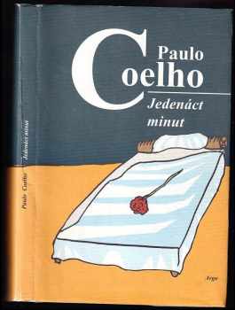 Jedenáct minut - Paulo Coelho (2003, Argo) - ID: 766367