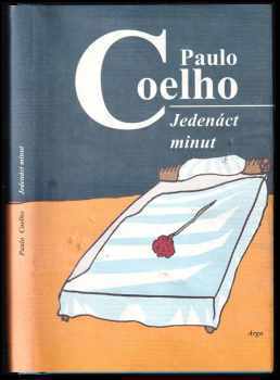 Jedenáct minut - Paulo Coelho (2003, Argo) - ID: 802189