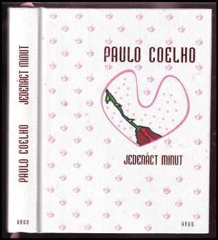 Jedenáct minut - Paulo Coelho (2015, Argo) - ID: 2329772